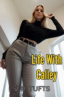 E-Book (epub) Life with Calley von J. D. Tufts