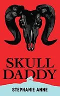 E-Book (epub) Skull Daddy von Stephanie Anne