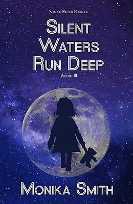 E-Book (epub) Silent Waters Run Deep (The Landrys, #3) von Monika Smith