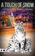 E-Book (epub) A Touch of Snow (Destiny in the Shadows, #3) von Maggie Lynn Heron-Heidel