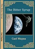 E-Book (epub) The Bitter Syrup von Carlos B. Camacho