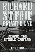 E-Book (epub) Richard Steele Private Eye: Behind the Steele Curtain von David C. Reyes