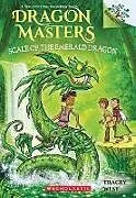 Kartonierter Einband Scale of the Emerald Dragon: A Branches Book (Dragon Masters #34) von Tracey West