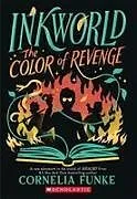 Kartonierter Einband Inkworld: The Color of Revenge von Cornelia Funke