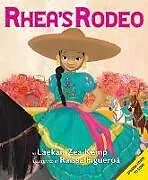 Kartonierter Einband El Rodeo de Rhea (Rhea's Rodeo) von Laekan Zea Kemp
