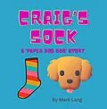 E-Book (epub) Craig's Sock (The Paper Dog Bob Stories, #3) von Mark Lang