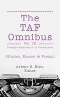 E-Book (epub) The TAF Omnibus Vol. III (Stories, Essays, & Poems) von Arlene S. Bice, Lauren Clemmons, Lois T. Bartholomew