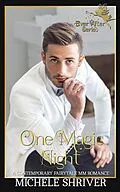 E-Book (epub) One Magic Night (Ever After) von Michele Shriver
