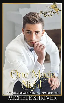 E-Book (epub) One Magic Night (Ever After) von Michele Shriver