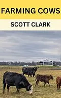E-Book (epub) Farming Cows von Scott Clark