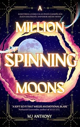 E-Book (epub) A Million Spinning Moons von Mj Anthony