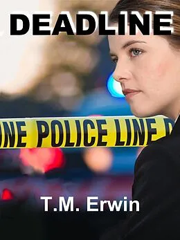 E-Book (epub) Deadline von Thomas Erwin, T. M. Erwin