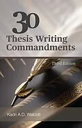 E-Book (epub) 30 Thesis Writing Commandments - Third Edition von Kadri A.D. Walcott