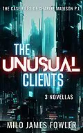 E-Book (epub) The Unusual Clients (Charlie Madison, P.I., #1) von Milo James Fowler