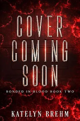 E-Book (epub) His Dark Vendetta (Bonded in Blood, #2) von Katelyn Brehm