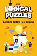 E-Book (epub) Lateral Thinking, Logical Puzzles and Quizzes, Part 1 (Left Brain Training Games) von Ala Books