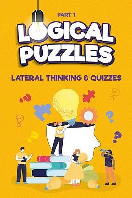 E-Book (epub) Lateral Thinking, Logical Puzzles and Quizzes, Part 1 (Left Brain Training Games) von Ala Books