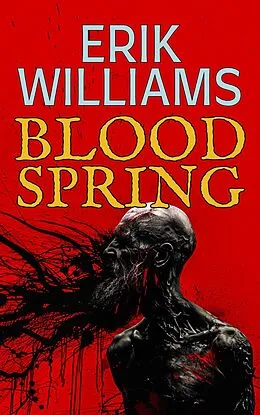 E-Book (epub) Blood Spring von Erik Williams