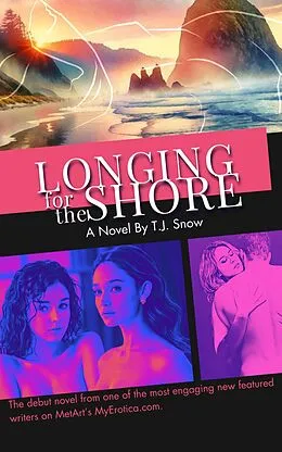 E-Book (epub) Longing for the Shore: Books 1 &amp; 2 von T.J. Snow