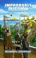 E-Book (epub) Improbable Mission (The Improbable Empire, #3) von Richard R Lockwood