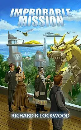 E-Book (epub) Improbable Mission (The Improbable Empire, #3) von Richard R Lockwood