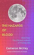 E-Book (epub) The Hazards of Blood (The Life and Undeath of Thomas Akla, #1) von Cameron Mcvey
