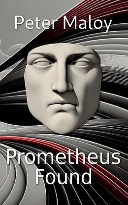E-Book (epub) Prometheus Found von Peter Maloy