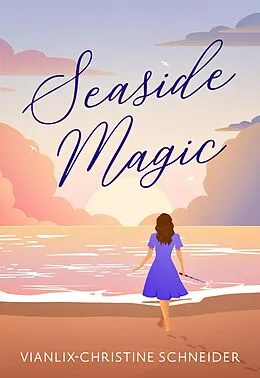 E-Book (epub) Seaside Magic von Vianlix-Christine Schneider