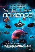 E-Book (epub) Stellar Rampage (Black Ocean: Astral Prime, #10) von J. S. Morin