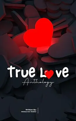 E-Book (epub) True Love (Romance, #6) von Melissa Ann Walker