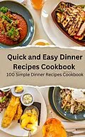 E-Book (epub) Quick and Easy Dinner Recipes Cookbook 100 Simple Dinner Recipes Cookbook von Frank Vogel