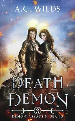 E-Book (epub) Death Demon (Demon Assassian, #3) von A. C. Wilds