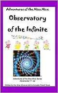 E-Book (epub) Observatory of the Infinite (Adventures of the Miso Mice, #4) von Annette Czech Kopp