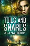 E-Book (epub) Toils and Snares von Alana Terry
