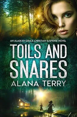 E-Book (epub) Toils and Snares von Alana Terry