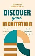 E-Book (epub) Discover your Meditation- Find the Joy von Anshuman Sharma, Nilam Pathak
