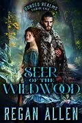 E-Book (epub) Seer of the Wildwood: A closed door fantasy romance von Regan Allen