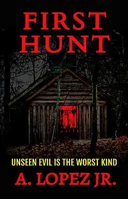 E-Book (epub) First Hunt von A. Lopez