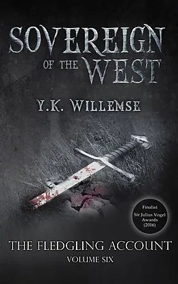 E-Book (epub) Sovereign of the West (The Fledgling Account, #6) von Y. K. Willemse