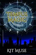 E-Book (epub) Tempus Magic: A Time Travel Fantasy von Kit Muse