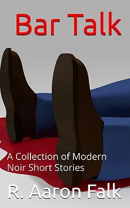 E-Book (epub) Bar Talk von R. Aaron Falk