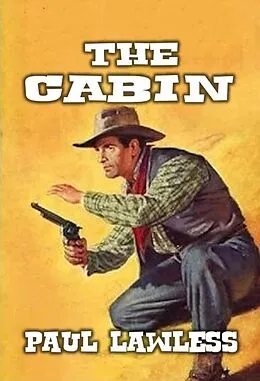 E-Book (epub) The Cabin von Paul Lawless