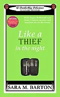 E-Book (epub) Like A Thief In The Night (A Devilishly Delicious Culinary Mystery, #3) von Sara M. Barton