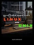 E-Book (epub) Most used commands in Linux and Unix von Alex Carvalho