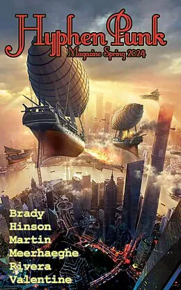 E-Book (epub) HyphenPunk Summer 2024 (HyphenPunk Magazine) von Jasen Bacon, John Brady, Brian D. Hinson