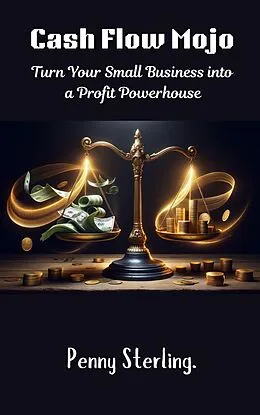 E-Book (epub) Cash Flow Mojo von Penny Sterling