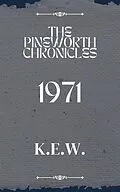 E-Book (epub) 1971 (The Pineworth Chronicles, #5) von K. E. W.