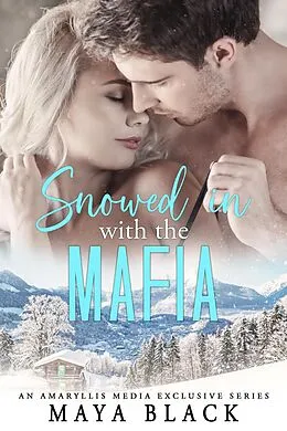 E-Book (epub) Snowed in with the Mafia von Luna Storm