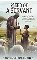 E-Book (epub) Seed of a Servant von Heavenlygift Hearthstones
