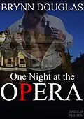 E-Book (epub) One Night at the Opera (Expat Encounters, #14) von Brynn Douglas